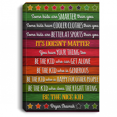 Some Kids Are Smarter Than You Some Kids Have Cooler Gallery Wrapped Framed Canvas Prints - Unframed Poster