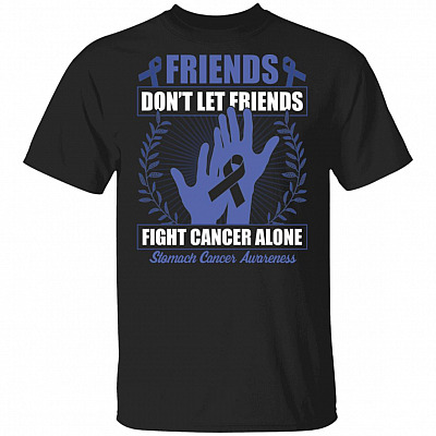 Stomach Cancer Awareness Month Friends Don't Let Friends Fight Cancer Alone Periwinkle Ribbon T-Shirt