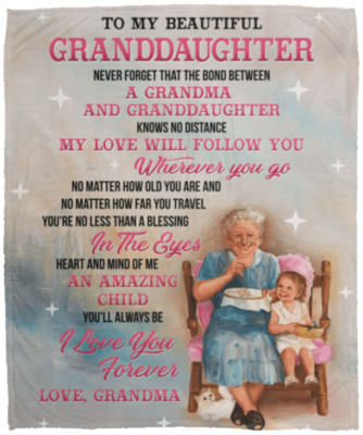 To My Beautiful Granddaughter Never Forget That the Bond Fleece Blanket - Premium Sherpa Blanket
