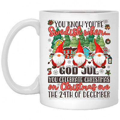 You Know You'are Swedish When God Jul Gnome Christmas Mug - Beer Stein - Water Bottle - Color Changing Mug