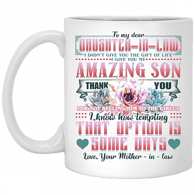 To My Dear Daughter-In-Law I Gave You My Amazing Son Mug - Beer Stein - Water Bottle - Color Changing Mug