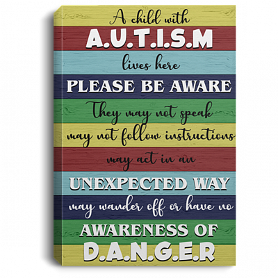A Child With Autism Lives Here Please Be Aware Framed Canvas Prints - Unframed Poster - Home Decor Wall Art