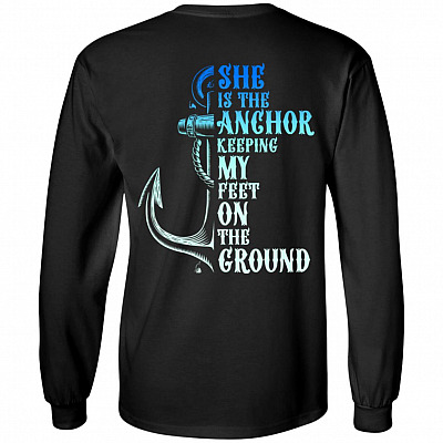 She Is The Anchor Keeping My Feet On The Ground Print On Back Hoodie - Christmas Sweatshirt - Long Sleeve