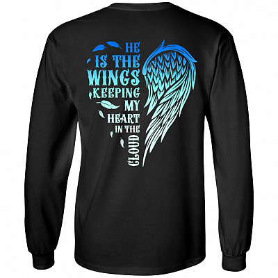 He Is The Wings Keeping My Heart In The Cloud Print On Back Hoodie - Christmas Sweatshirt - Long Sleeve