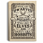 Drink Like Dwarves Smoke Like Wizards Sing Like Elves Framed Canvas - Unframed Poster
