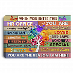 When You Enter This HR Office You Are Amazing Wonderful Gallery Wrapped Framed Canvas Prints - Unframed Poster