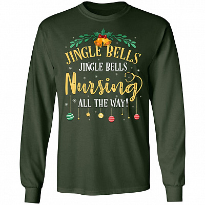 Jingle-Bells Nursing All The Way Funny Christmas Nurse Hoodie - Sweatshirt - Long Sleeve Shirt