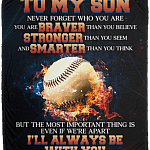 To My Son Never Forget Who You Are Baseball Fleece Blanket - Sherpa Blanket - Woven Blanket