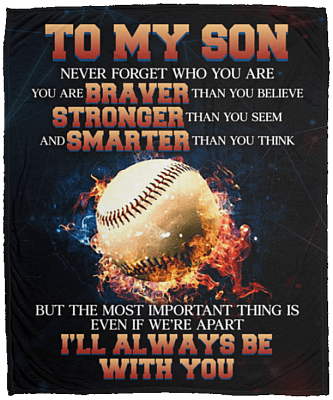 To My Son Never Forget Who You Are Baseball Fleece Blanket - Sherpa Blanket - Woven Blanket