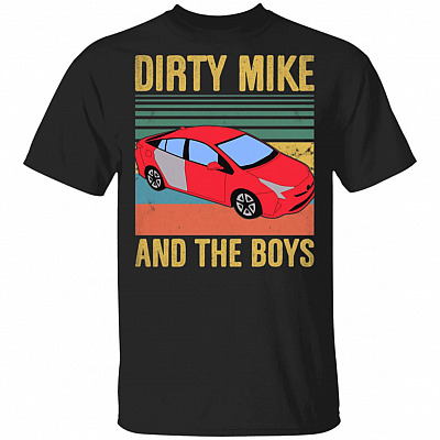 Vintage Dirty Mike And The Boys T-Shirt