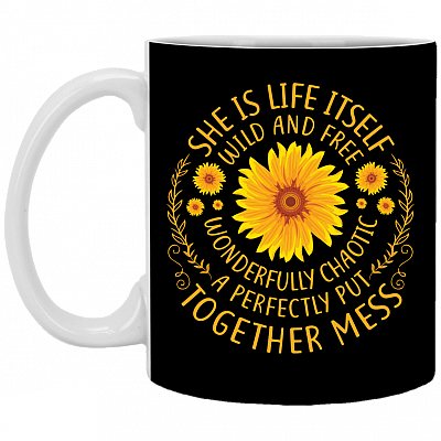 She Is Life Itself Wild and Free Sunflower Coffee Mug - Beer Stein -Water Bottle