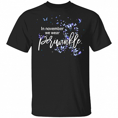 In November We Wear Periwinkle Ribbon Stomach Cancer Awareness T-Shirt