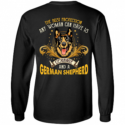 The Best Protection Any Woman Can Have Is Courage And A German Shepherd Print On Back Hoodie - Sweatshirt