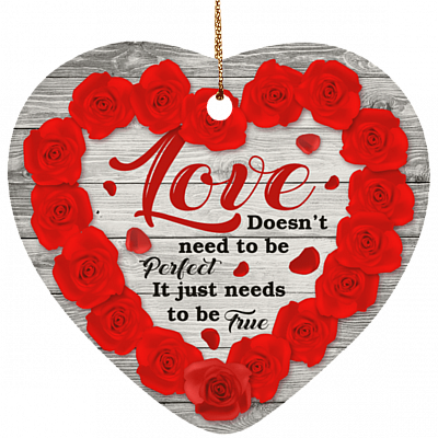 Love Doesn't Need To Be Perfect Red Rose Decorative Christmas Flat Heart Porcelain Ceramic Ornament Keepsake