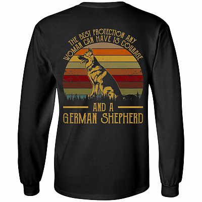 The Best Protection Any Woman Can Have Is Courage And A German Shepherd Print On Back Hoodie - Sweatshirt
