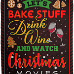 Let's Bake Stuff Drink Wine and Watch Christmas Movies Fleece Blanket - Premium Sherpa Blanket