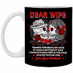 Dear Wife Thanks For Being My Wife Coffee Mug - Beer Stein - Water Bottle