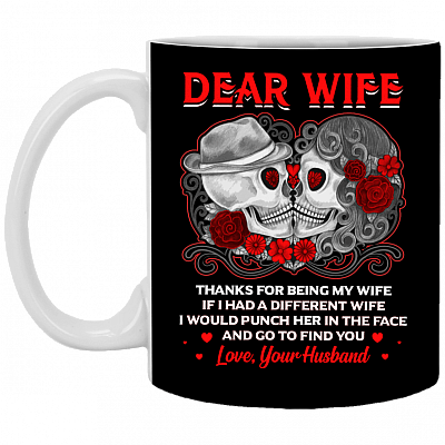 Dear Wife Thanks For Being My Wife Coffee Mug - Beer Stein - Water Bottle