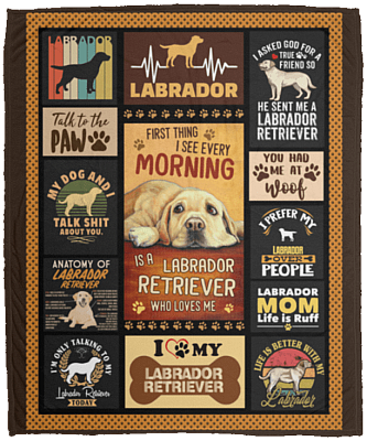 First Thing I See Every Morning Is A Labrador Retriever Who Loves Me Fleece Blanket - Sherpa Blanket