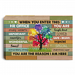 When You Enter This HR Office You Are Amazing Wonderful Tough Kind Framed Canvas - Unframed Poster