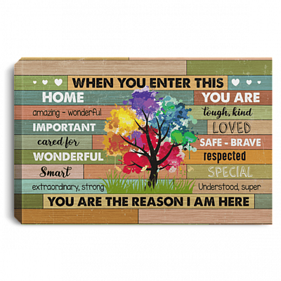 When You Enter This Home You Are Amazing Wonderful Tough Kind Framed Canvas - Unframed Poster