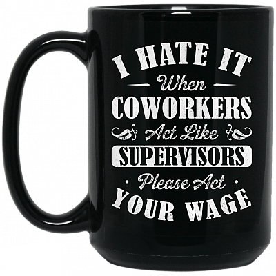 Alternative view of I Hate It When Coworkers Ceramic Coffee Mug - Beer Stein -Water Bottle