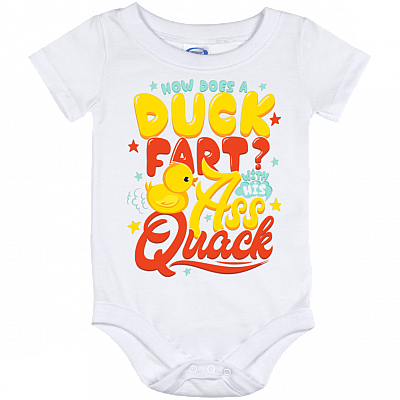 How Does A Duck Fart With His Ass-Quack Funny Duck Baby Onesie - Baby Infant Bodysuit