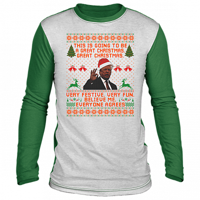 This Is Going To Be A Great Christmas Funny Trump Ugly Christmas Sweater Long Sleeve