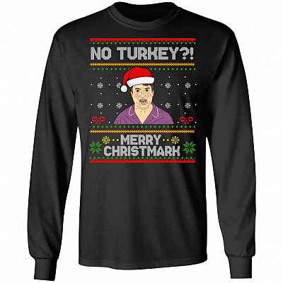 No Turkey Merry Christmark Hoodie - Sweatshirt - Long Sleeve