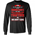 Yes We're Aware Of How Obnoxious We Are When We Are Together Hoodie - Sweatshirt - Long Sleeve