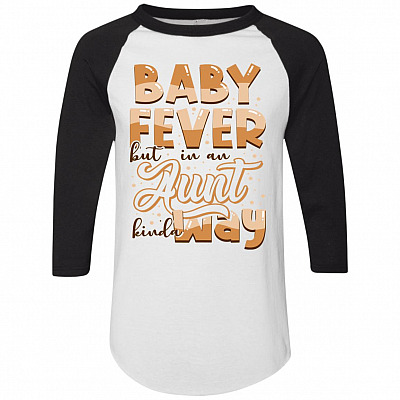 Baby Fever But In An Aunt Kinda Way 3/4 Raglan Jersey Shirt - Baseball Tee - Funny Auntie Shirt