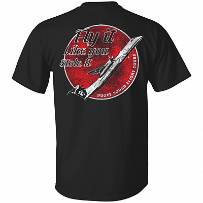 Fly It Like You Stole It Print On Back T-Shirt