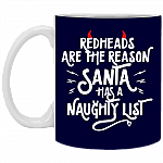 Redheads Are The Reason Santa Has A Naughty List Coffee Mug - Travel Mug - Water Bottle