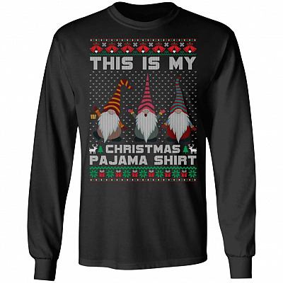 This Is My Christmas Pajama Shirt Gnomies Christmas Gifts Hoodie - Sweatshirt - Long Sleeve Shirt