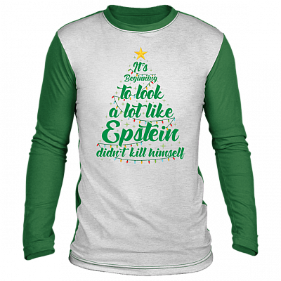 It's Beginning To Look A Lot Like Epstein Didn't Kill Himself Ugly Christmas Sweater Long Sleeve