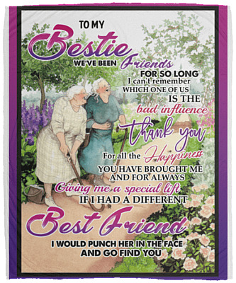 To My Bestie We've Been Friends for So Long I Can't Remember Fleece Blanket - Sherpa Blanket