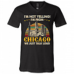 I'm Not Yelling I'm From Chicago We Talk Loud Vintage T-shirt - V-neck