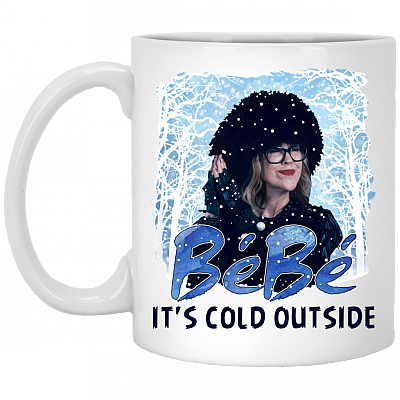 Bebe It Cold Outside Ceramic Coffee Mug - Beer Stein -Water Bottle