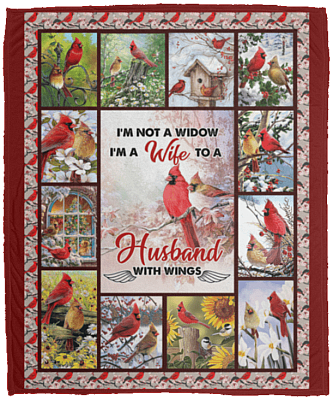 I'm Not A Widow I'm A Wife To A Husband With Wings Fleece Blanket - Premium Sherpa Blanket - Woven Blanket