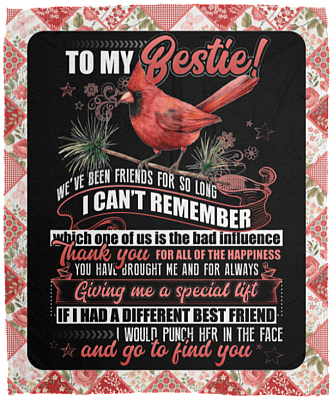 To My Bestie We've Been Friends For So Long I Can't Remember Fleece Blanket - Sherpa Blanket