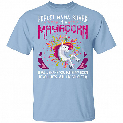 Forget Mama Shark T-Shirt