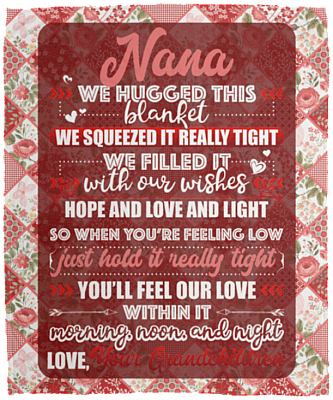 Nana We Hugged This Blanket You'll Feel Our Love Fleece Blanket - Premium Sherpa Blanket