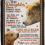 To My Daughter Never Forget That I Love You Hope You Believe in Yourself Bear Fleece Blanket - Sherpa Blanket