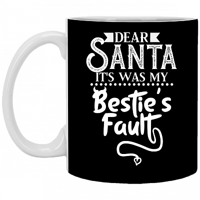 Dear Santa It Was My Bestie's Fault Ceramic Coffee Mug - Beer Stein - Water Bottle