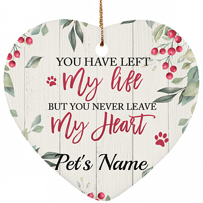 You Have Left My Life But You Will Never Leave My Heart Flat Porcelain Ceramic Custom Personalized Dog Memorial Christmas Tree Ornament