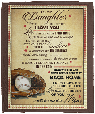 To My Daughter Never Forget That I Love You Baseball Fleece Blanket - Premium Sherpa Blanket - Woven Blanket