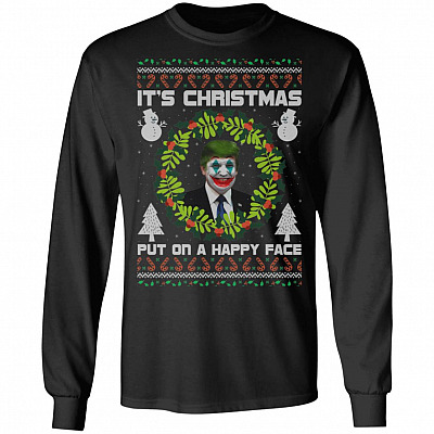 It's Christmas Put On A Happy Face Hoodie - Sweatshirt - Long Sleeve Shirt