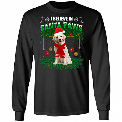 Funny Xmas Golden Retriever Dog I Believe In Santa Paws Christmas Hoodie - Sweatshirt - Long Sleeve Shirt
