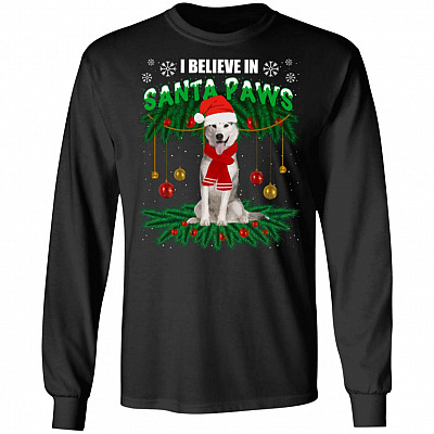 Funny Xmas Alaska Dog I Believe In Santa Paws Christmas Hoodie - Sweatshirt - Long Sleeve Shirt