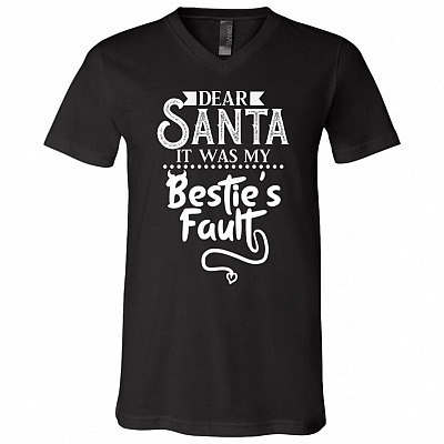 Dear Santa It Was My Bestie's Fault Funny T-shirt - V-neck Tee